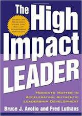 Avolio, B. & Luthans, F. (2006). The High-Impact Leader. New York- McGraw-Hill.